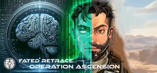 溯变:飞升Fated Retrace: Operation Ascension