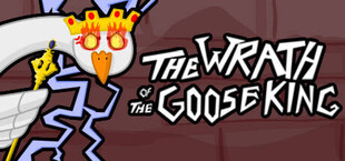 The Wrath of the Goose King