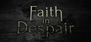 Faith in Despair