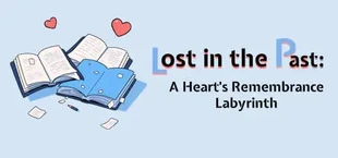 Lost in the Past: A Heart's Remembrance Labyrinth