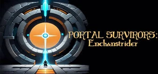PORTAL SURVIVORS : Enchanstrider