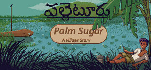 Palm Sugar: A Village Story
