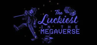 The Luckiest in the Megaverse
