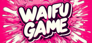 The Waifu Game