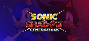 SONIC X SHADOW GENERATIONS