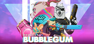 Project Bubblegum