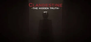 Clandestine: The Hidden Truth