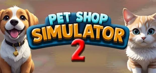 Exotica 2: Pet Shop Simulator