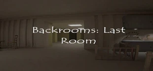 Backrooms: Last Room - Infinite Depths