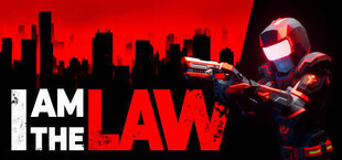 I am the Law