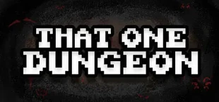 That One Dungeon
