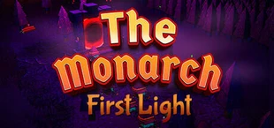 The Monarch: First Light