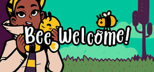 Bee Welcome!