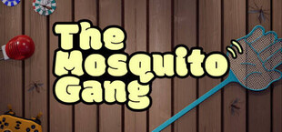The Mosquito Gang