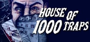 House of 1000 Traps