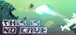 This Is No Cave