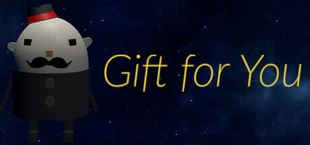 Gift for You