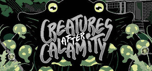 Creatures After Calamity