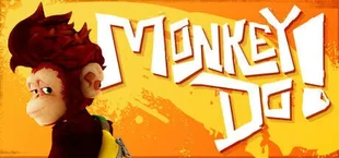 Monkey Do!