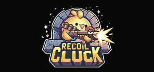 Recoil Cluck