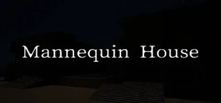 Mannequin House
