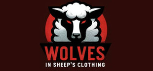 Wolves in Sheep's Clothing