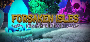 Forsaken Isles: Xenia's Defense