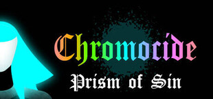 Chromocide: Prism of Sin