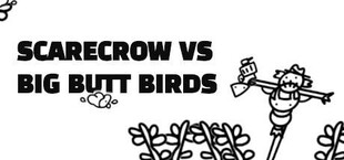 Scarecrow vs Big Butt Birds