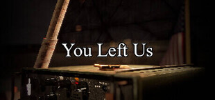 You Left Us