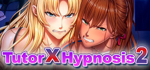 Tutor X Hypnosis 2