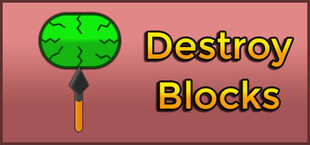 Destroy Blocks