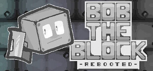 Bob the Block: Rebooted