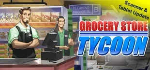 Grocery Store Tycoon