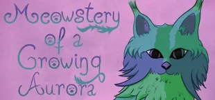 Meowstery of a Growing Aurora