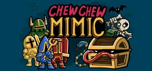 Chew Chew Mimic