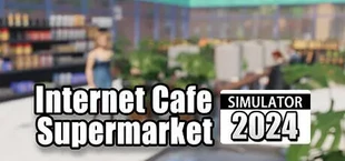 Supermarket & Internet Cafe Simulator