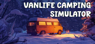 Vanlife Camping Simulator