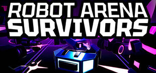 Robot Arena Survivors