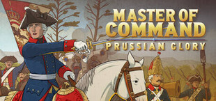 Master of Command: Prussian Glory