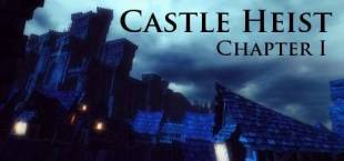 Castle Heist: Chapter 1