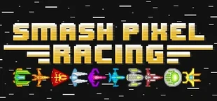 Smash Pixel Racing