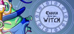 Enough with the Witch