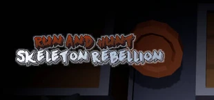 Run and Hunt: Skeleton Rebellion