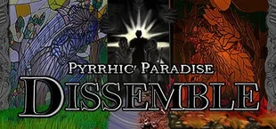 Pyrrhic Paradise: Dissemble