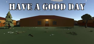 Have a Good Day