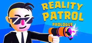 Reality patrol: Prologue