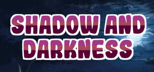 Shadow and darkness