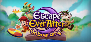 Escape from Ever After: Onboarding
