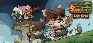 Guardians of the Sanctree: Early Birds